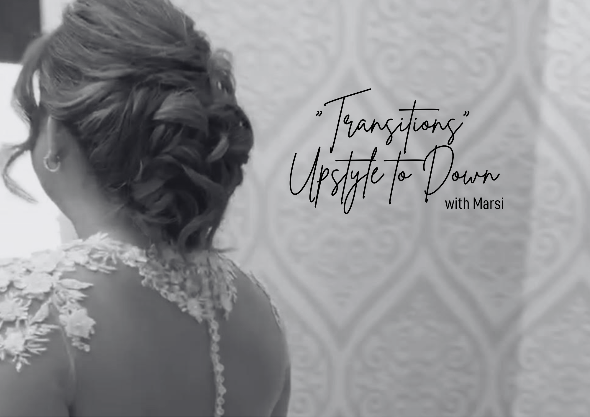 Transitions: Upstyle to Down with Marsi. Best hair and makeup in Dallas