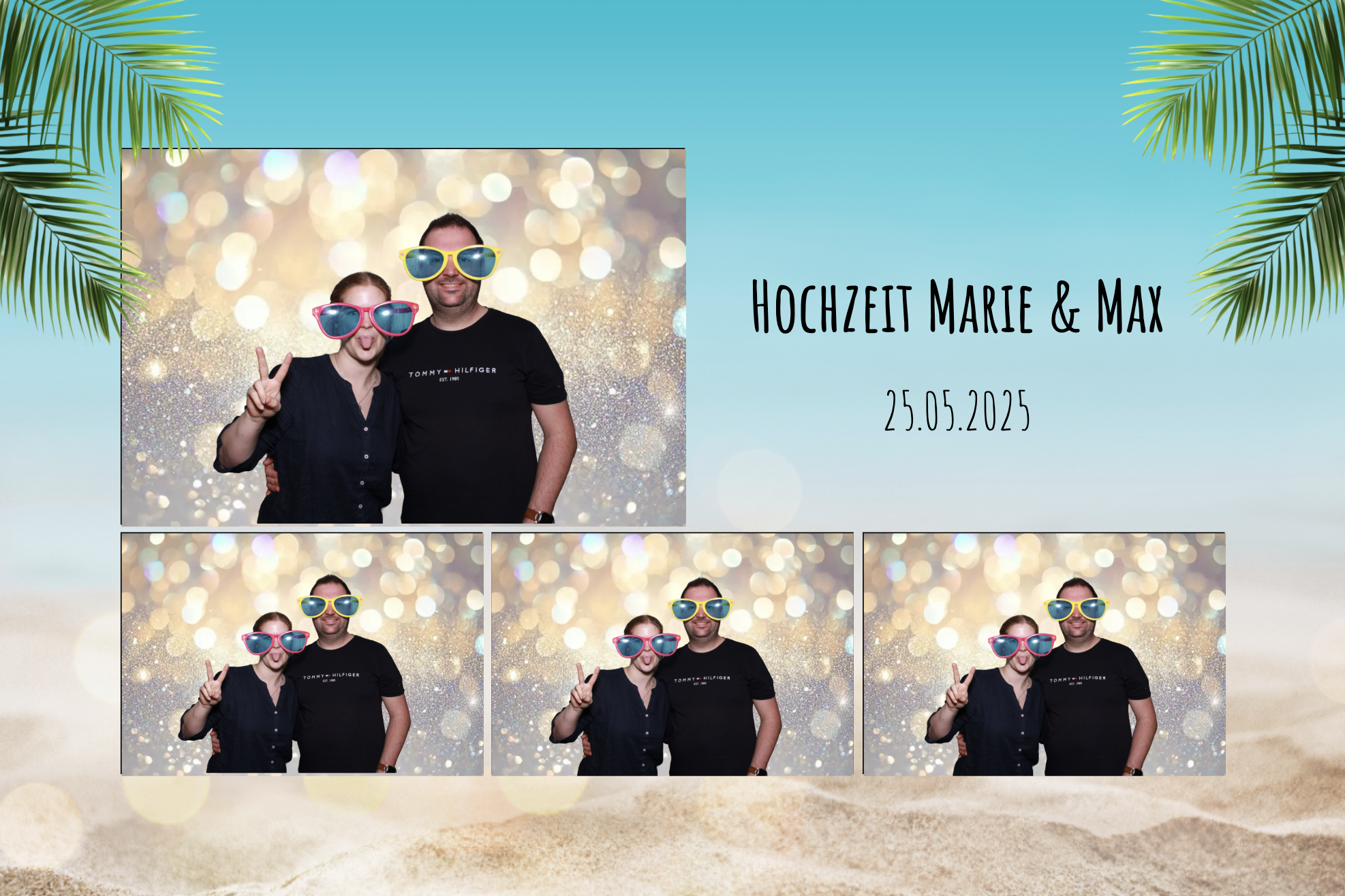 Fotocollage einer Hochzeit mit einem Paar, das lustige Sonnenbrillen trägt, die am Strand mit Palmen im Hintergrund aufgenommen wurde. Text: Hochzeit Marie & Max, 25.05.2025.