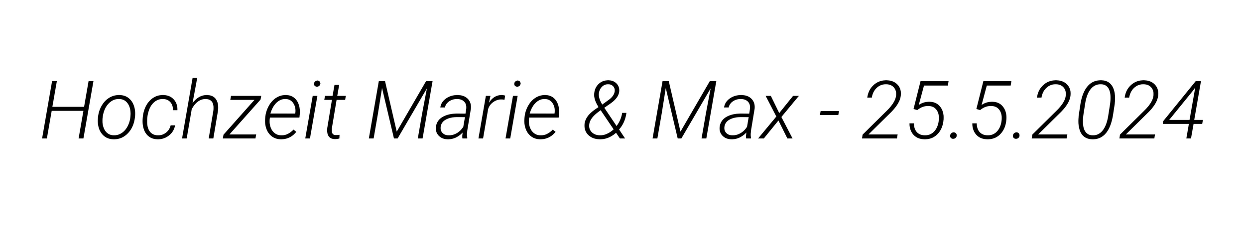 Text: "Hochzeit Marie & Max - 25.5.2024" auf weißem Hintergrund.