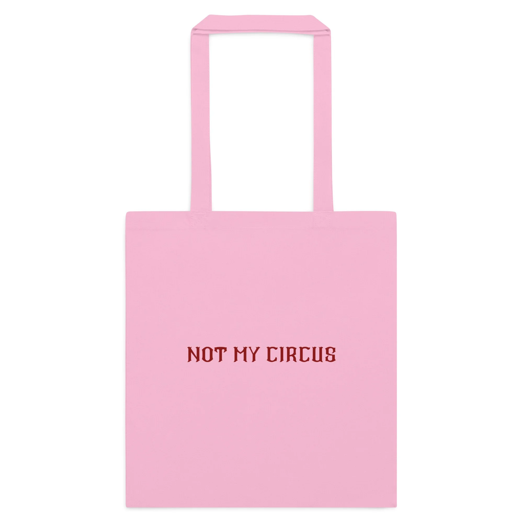 Not my Circus Tote Bag