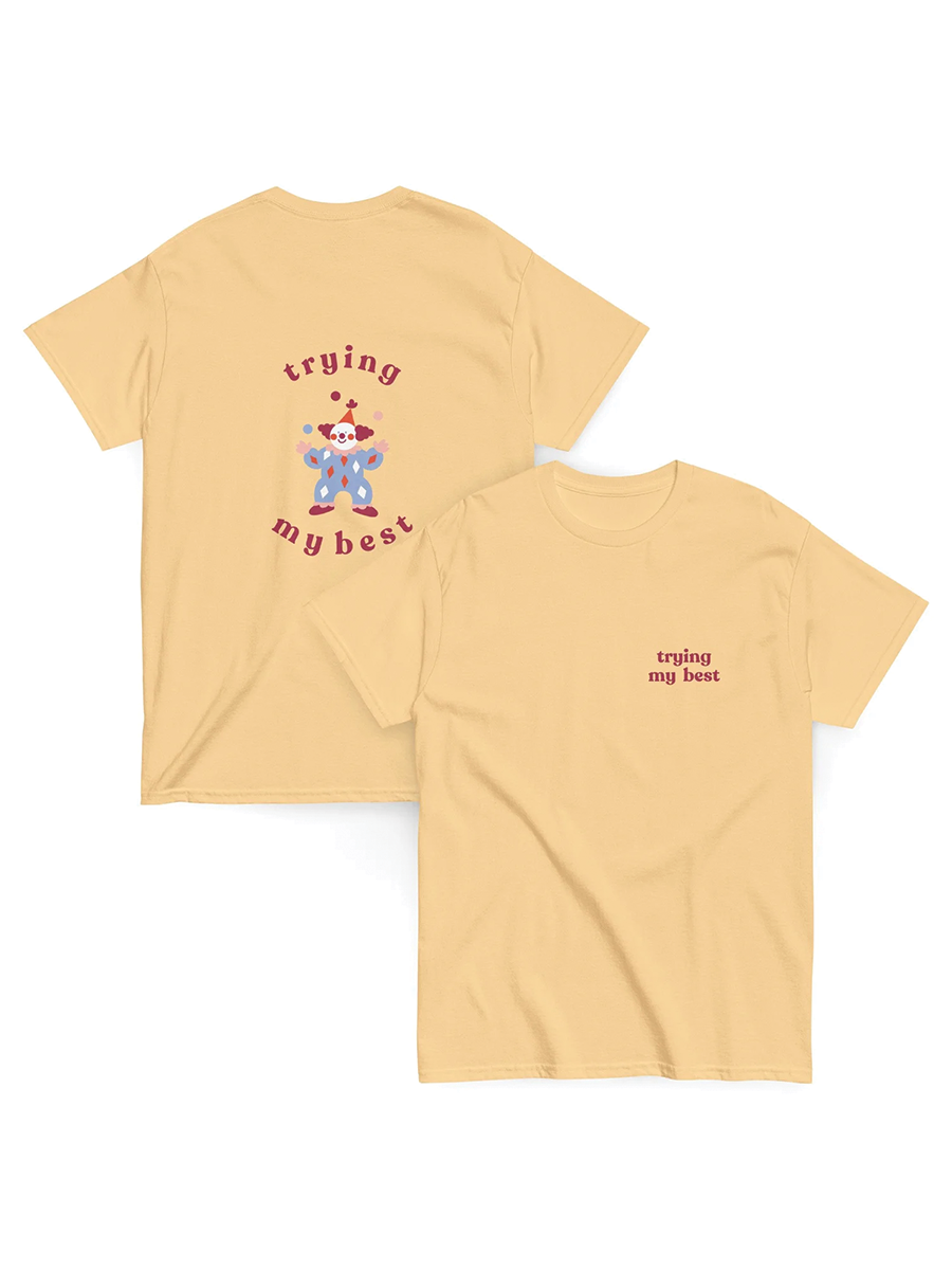 Trying My Best Classic T-Shirt