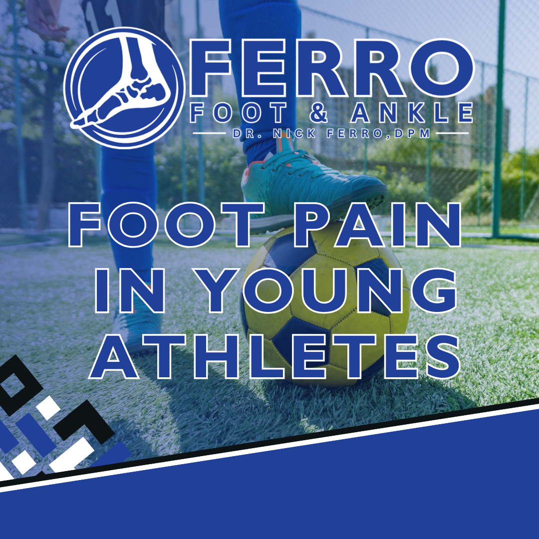 Foot Pain in Young Athletes: What Parents Need to Know
