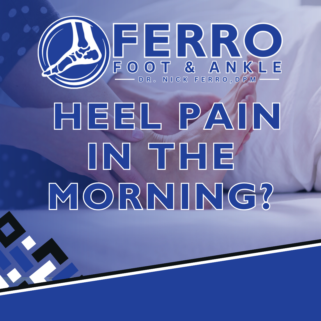 Heel Pain in the Morning? Here's What It Might Mean