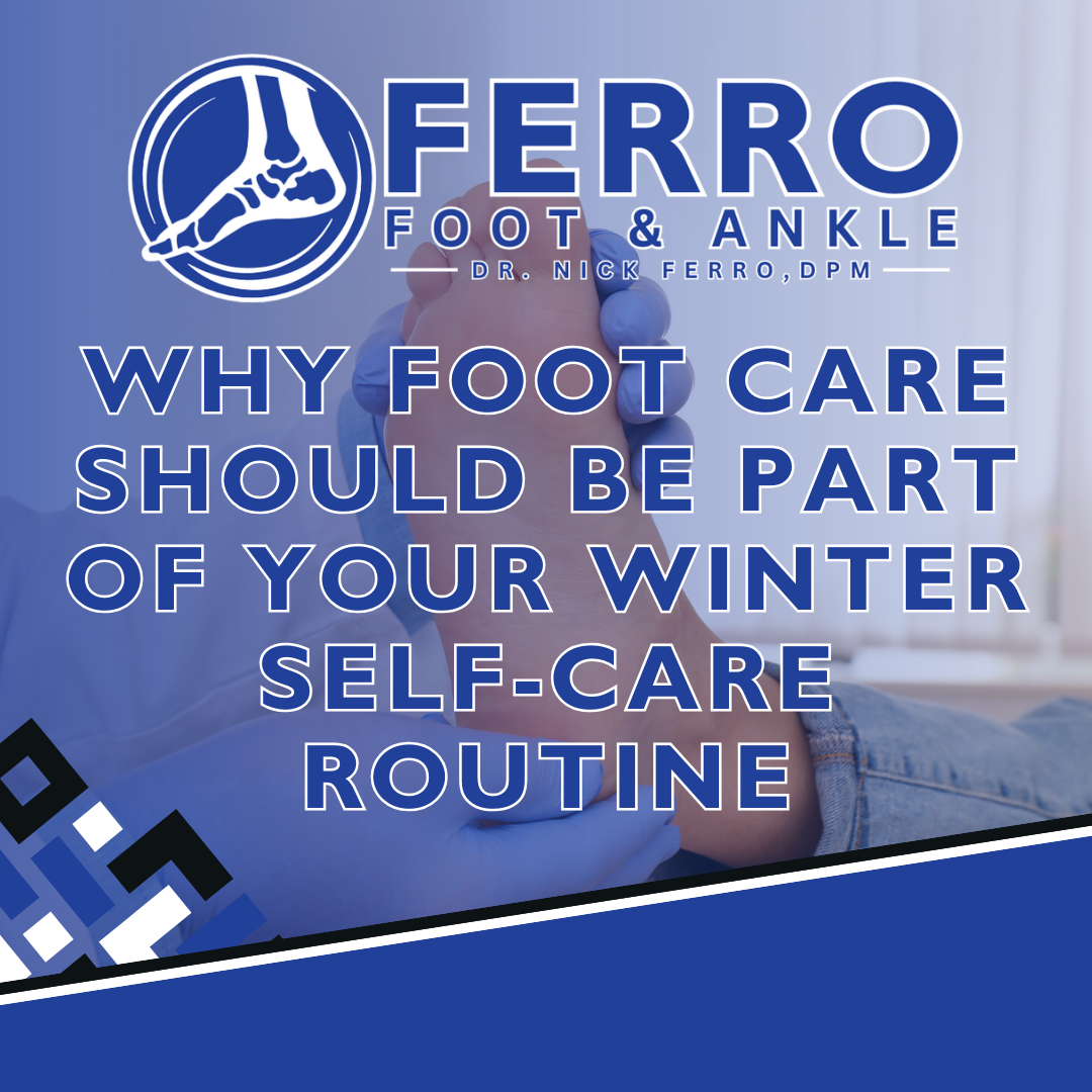 Why Foot Care Should Be Part of Your Winter Self-Care Routine