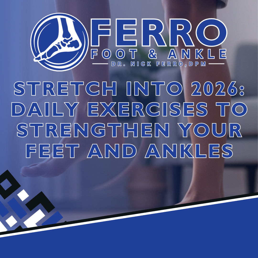 Stretch Into 2026: Daily Exercises to Strengthen Your Feet and Ankles