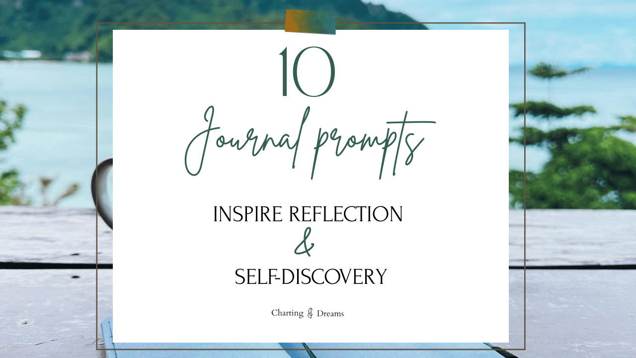 10 Journal Prompts to Inspire Reflection and Self-Discovery