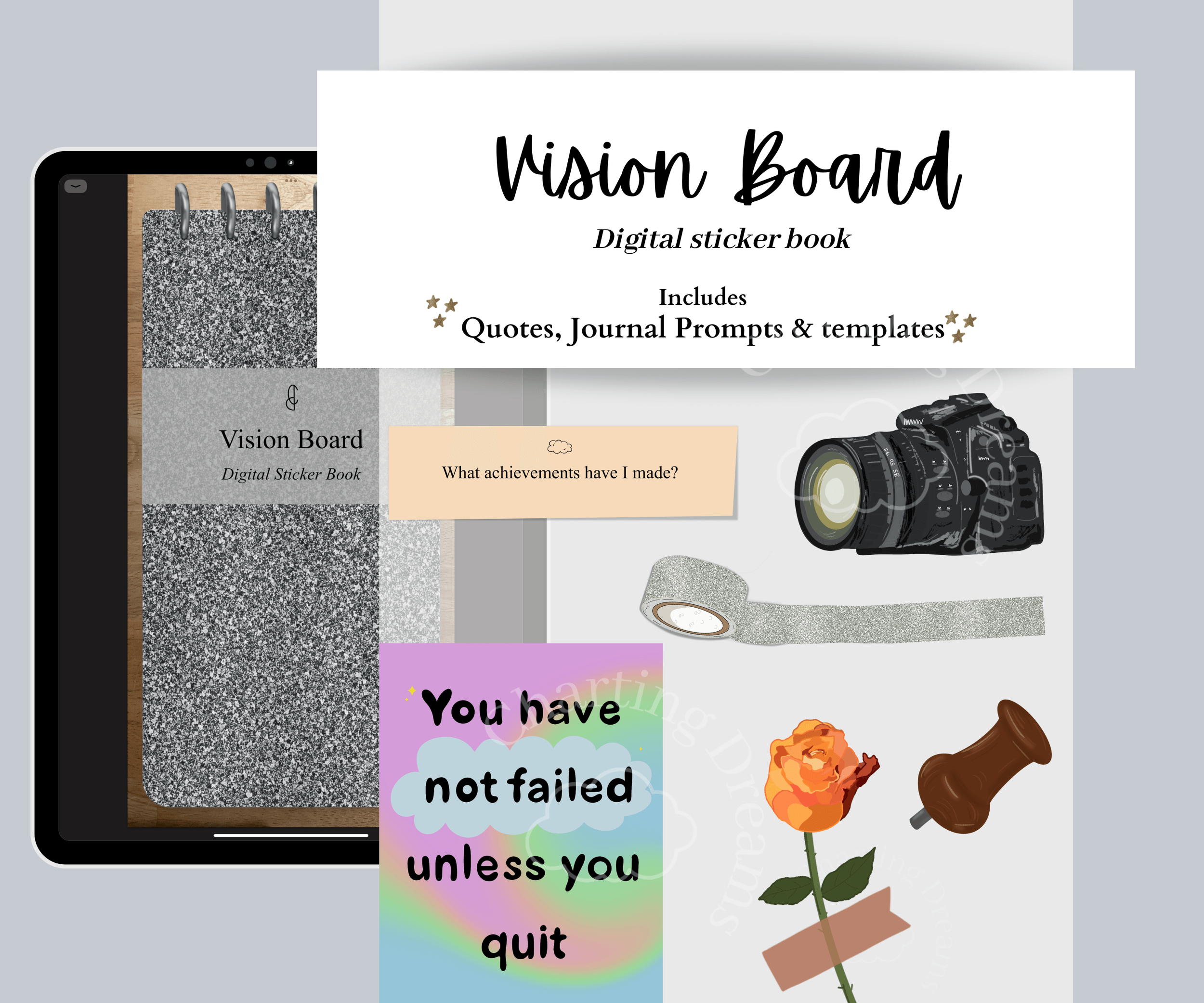 Vision board stickers with camera sticker, uplifting quotes, glitter washi tape and flowers.