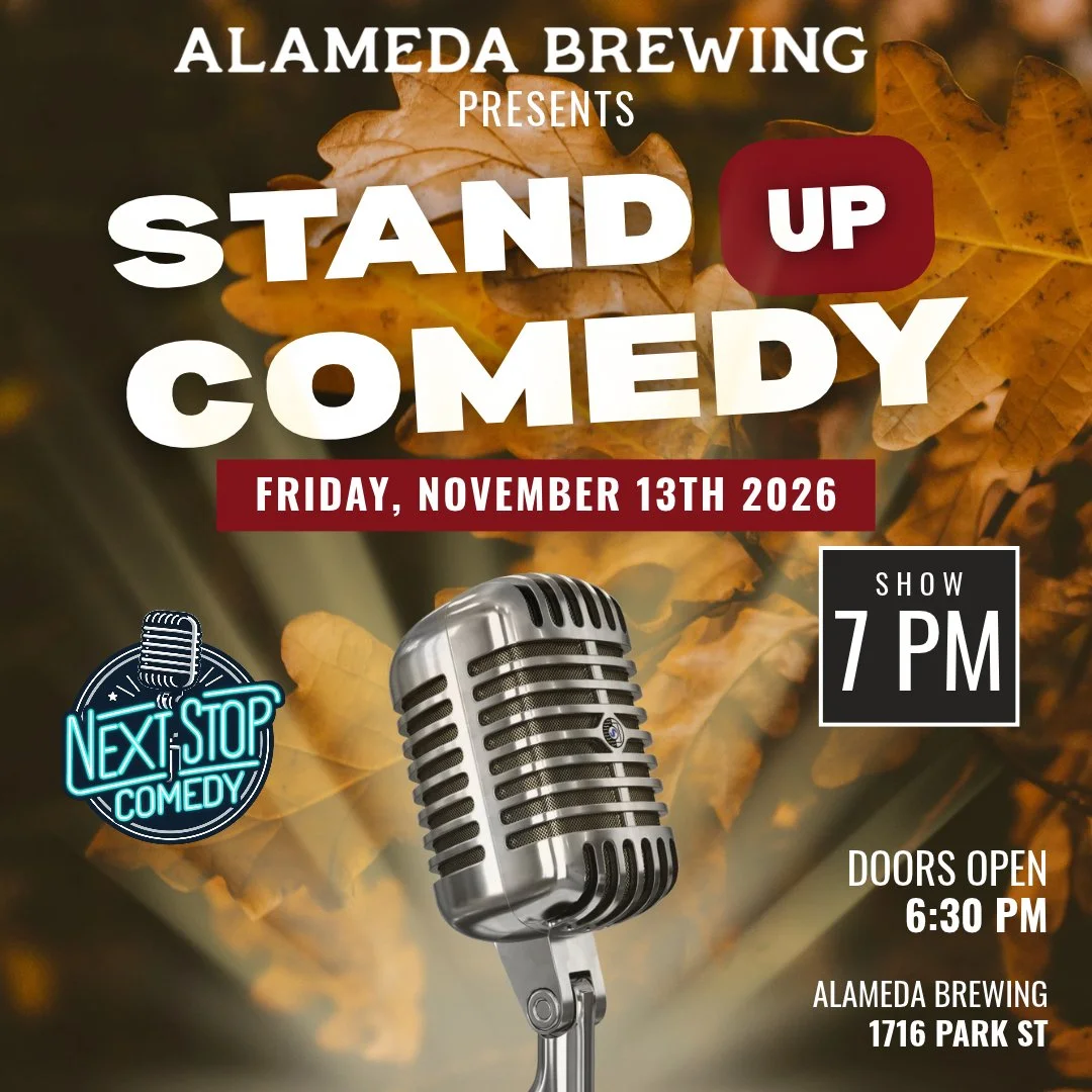 Next Stop Comedy @ Alameda Brewing