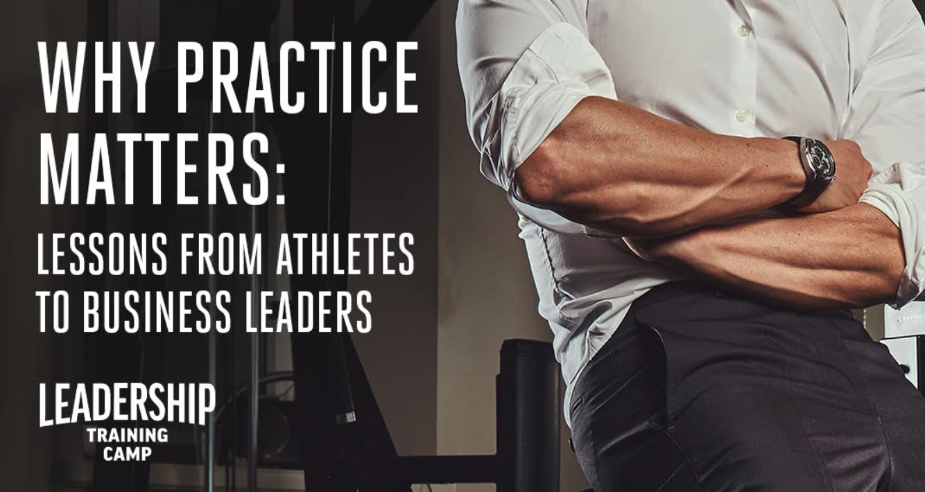 Why Practice Matters: Lessons from Athletes to Business Leaders #2