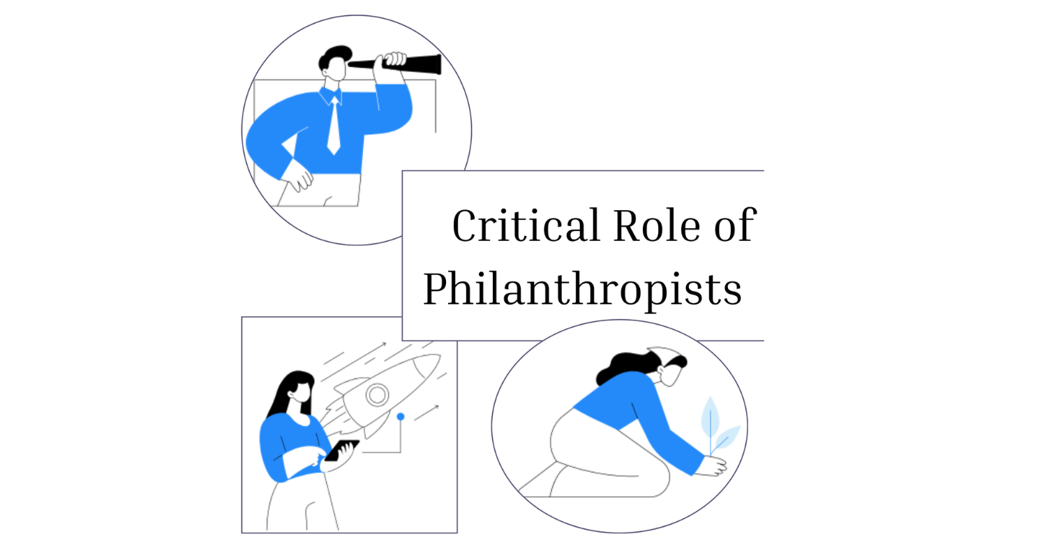 clipart style line drawings of: a man looking through a telescope, a woman conceptualizing a rocketship and a woman planting a seedling. The text reads Critical Role of Philanthropists.