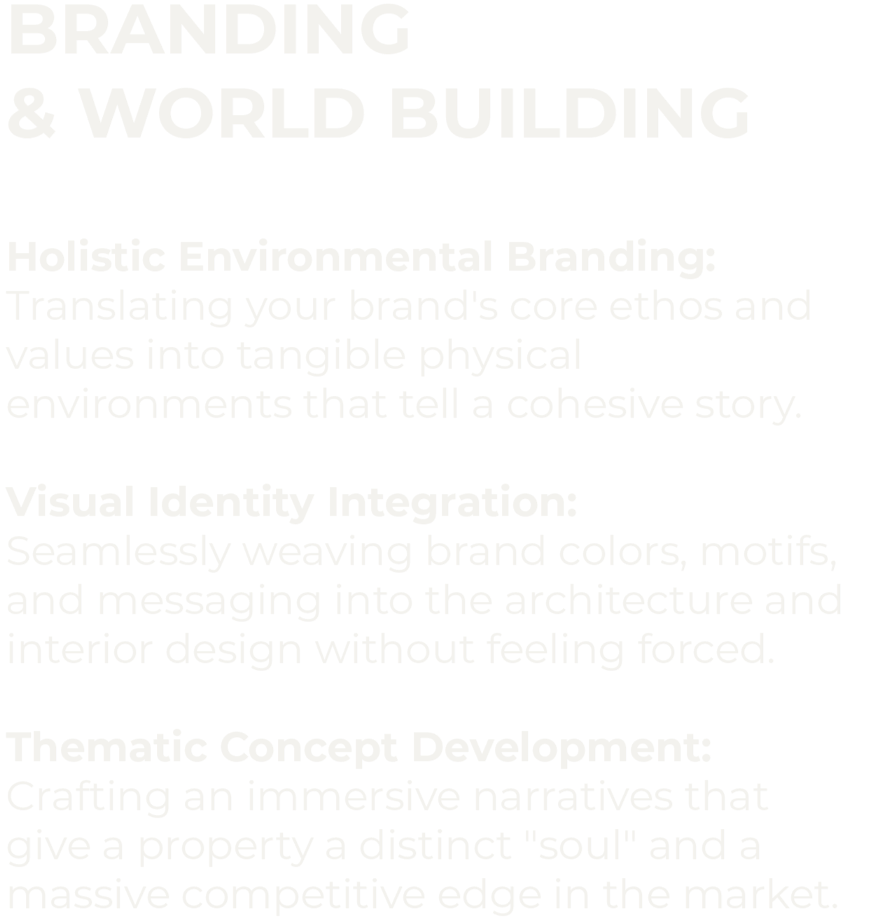 Text about branding and world building, including holistic environmental branding, visual identity integration, and thematic concept development.