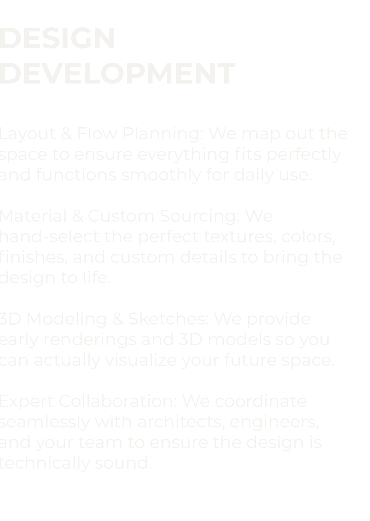 design development services, including layout and flow planning, material and custom sourcing, 3D modeling and sketches, and expert collaboration.