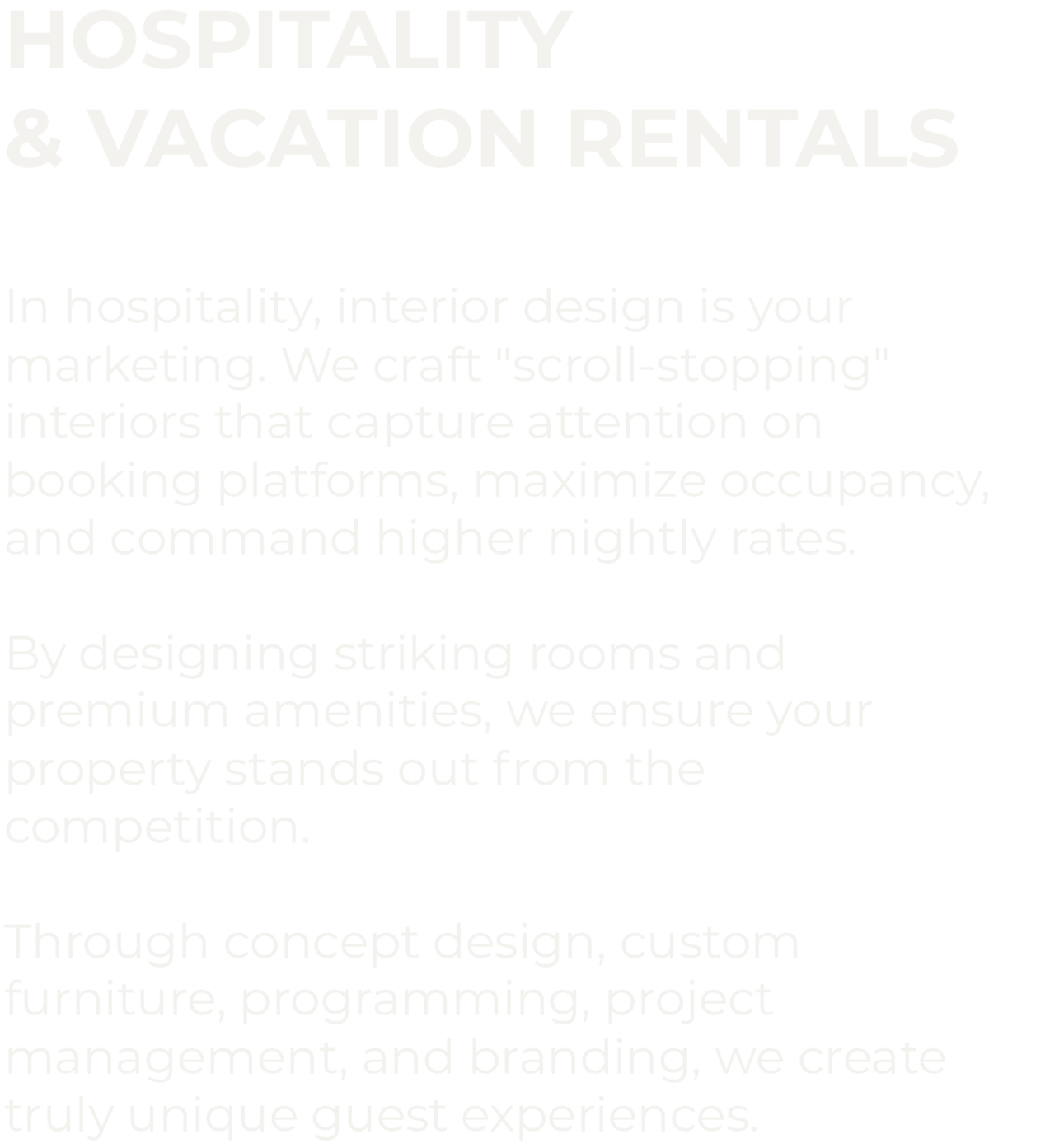 Text about hospitality and vacation rental interior design marketing strategy, emphasizing striking rooms, premium amenities, and custom projects.