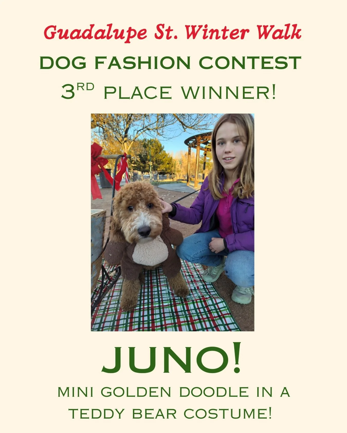Juno is a good dog! Congratulations Susan and Juno for being a finalist in our first Guadalupe Winter Walk Dog Fashion Contest. 
Juno wore a teddy bear costume that was A-dorable. Juno was a Christmas gift! And loves the park!
Thank you for being a g