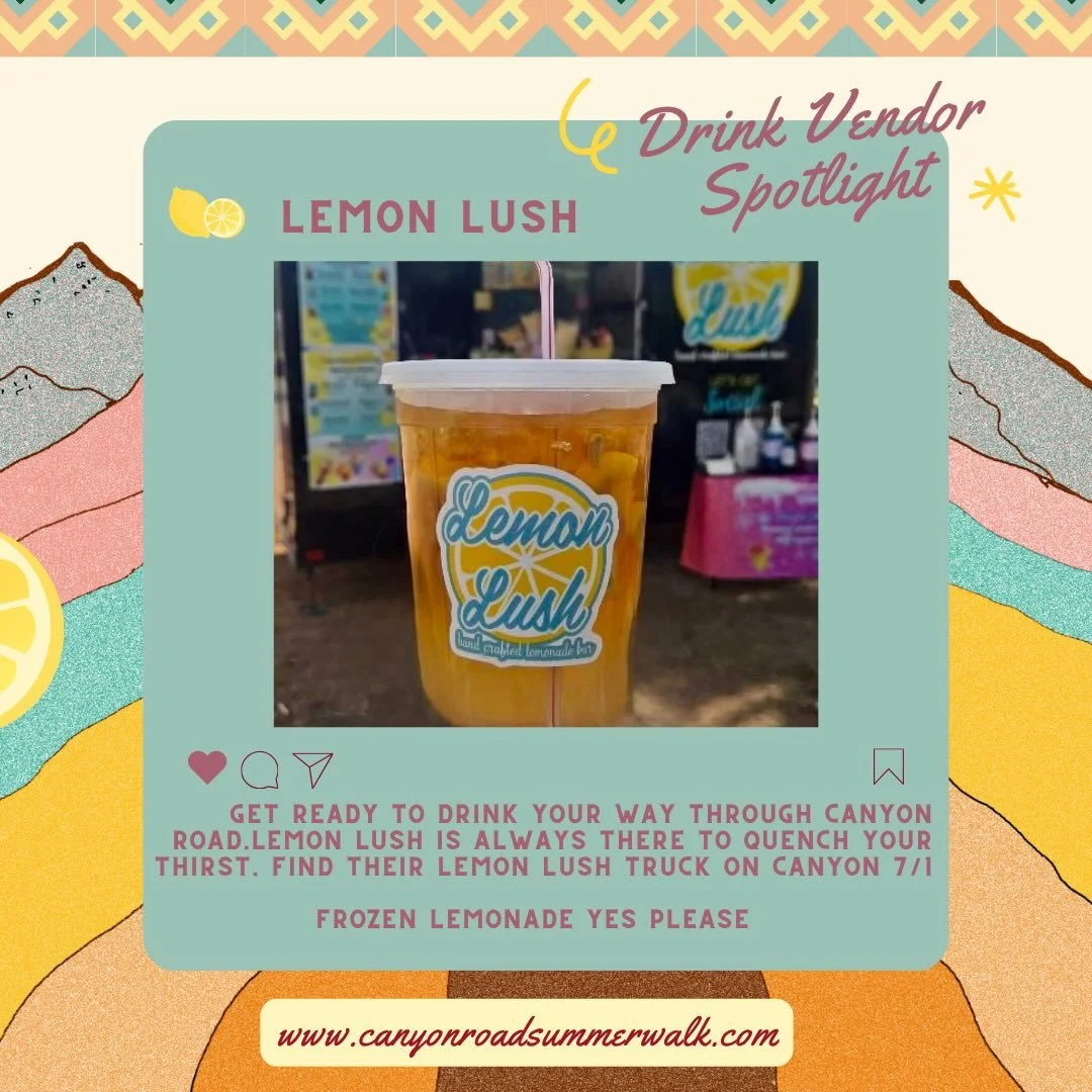 DRINK VENDOR SPOTLIGHT
@lemonlush 🍋

Is there anything better than an ice cold lemonade on a hot summers day!? Find @lemonlush and their delicious menu on Canyon Road, Wednesday July 1st 5-8p!!

#canyonroadsummerwalk2026
#santafenewmexico
#lemonlush