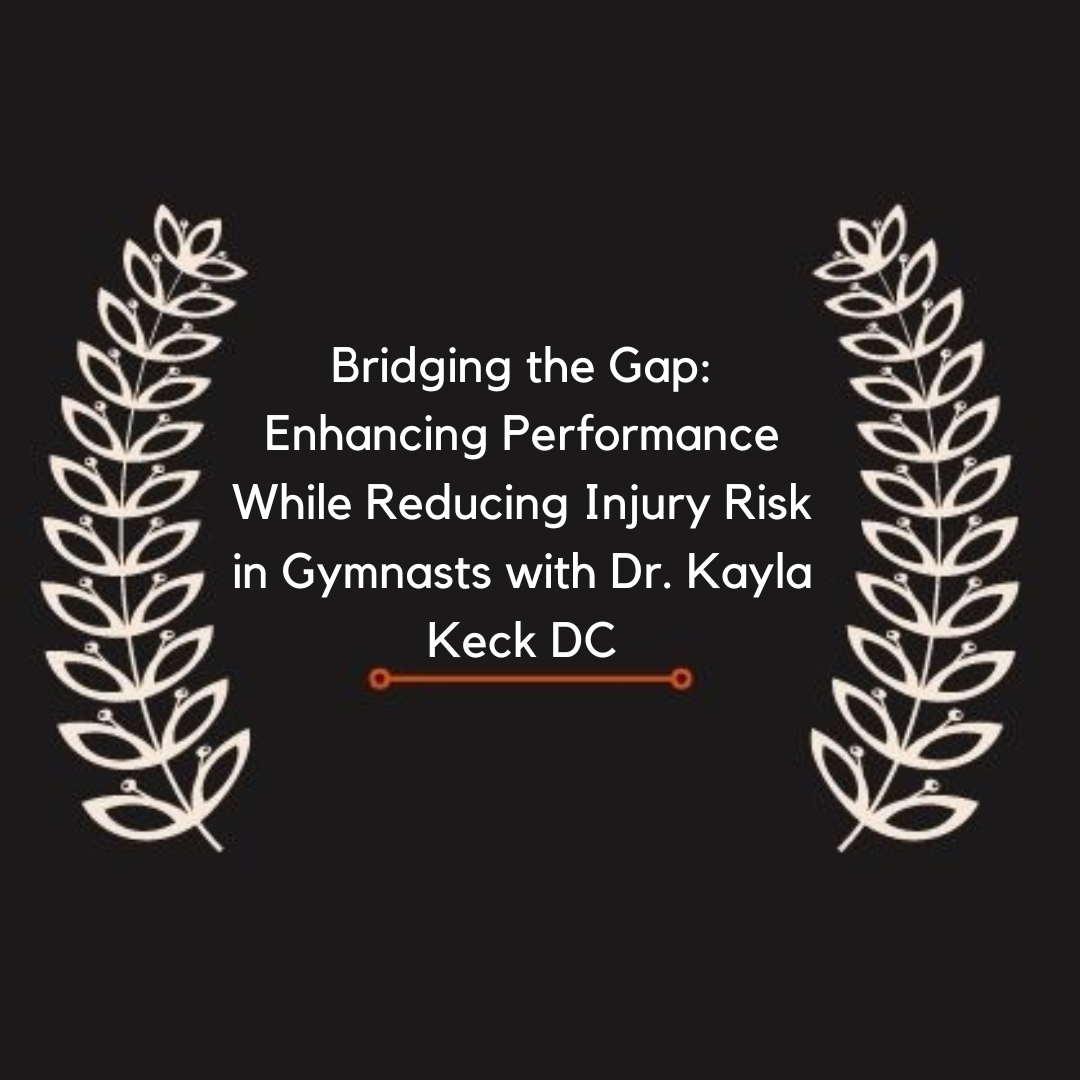 Bridging the Gap: Enhancing Performance While Reducing Injury Risk in Gymnasts