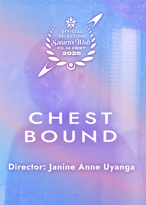 Poster for Saturn's Wish Film Fest 2026, featuring the title 'Chestbound' and a decorative graphic with a celestial theme.