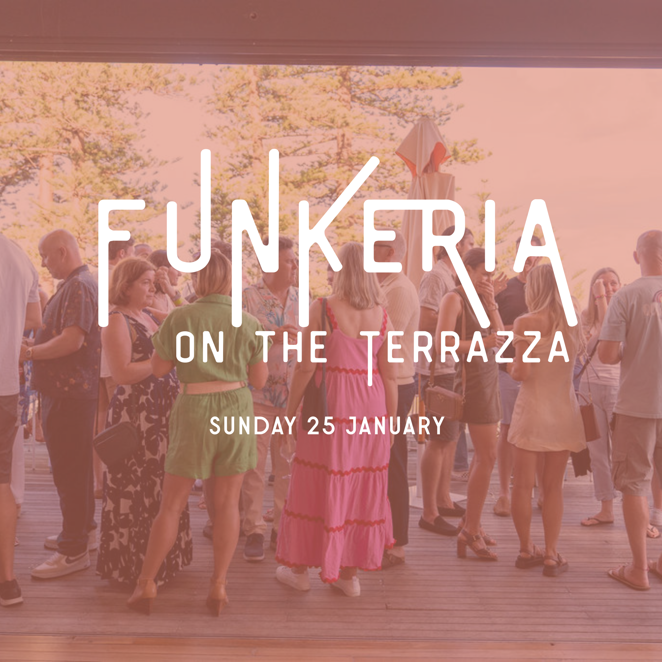 FUNKERIA ON THE TERRAZZA