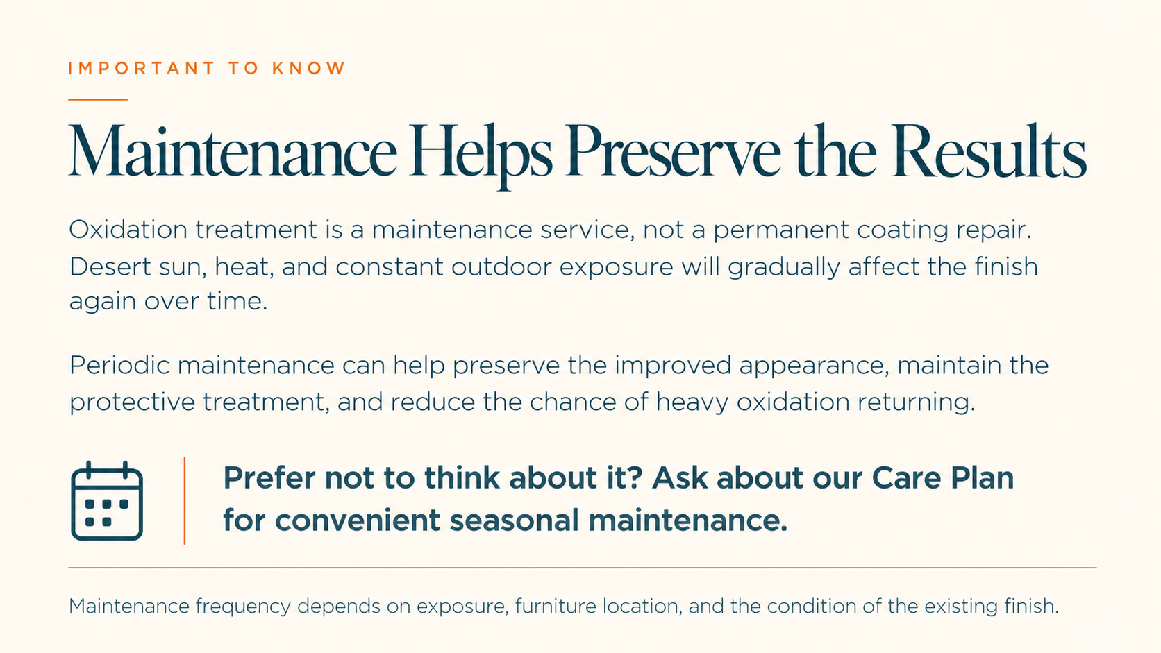 Information about the importance of maintenance for preserving appearance and protecting surfaces from oxidation, emphasizing periodic maintenance and seasonal care plans.