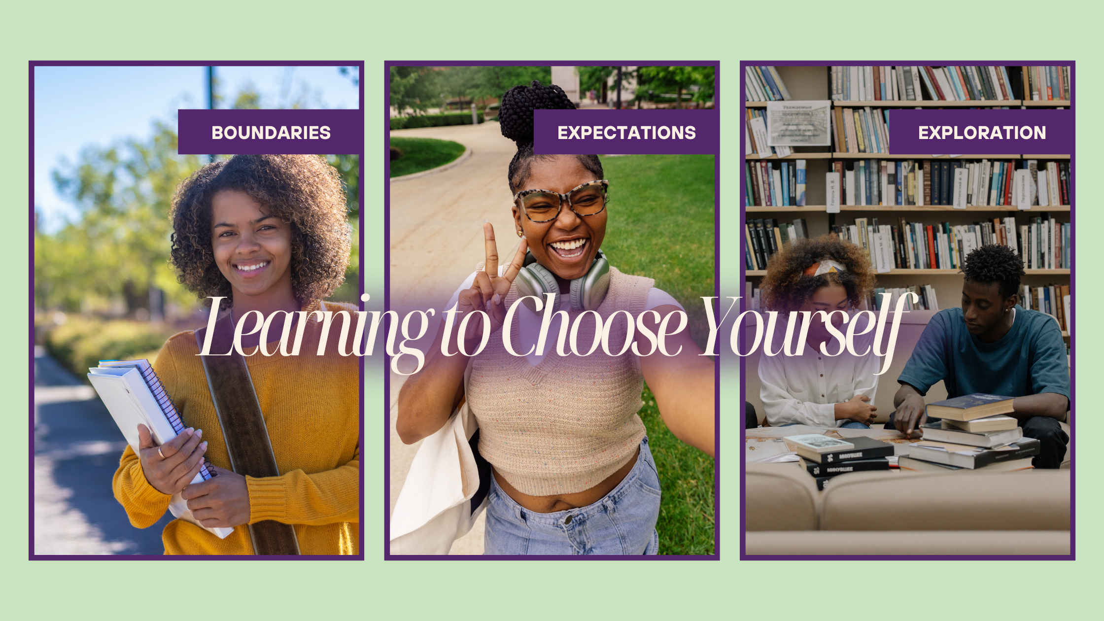 Learning to Make Decisions for Yourself as a New College Student: A Guide to Independence and Self-Trust
