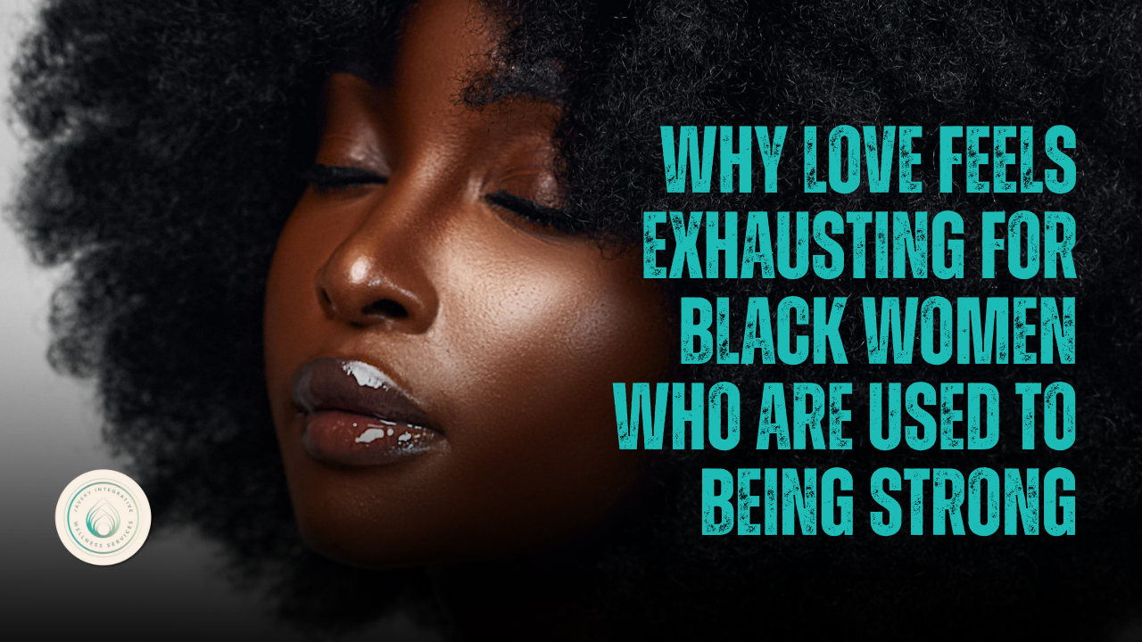 Why Love Feels Exhausting for Black Women Who Are Used to Being Strong