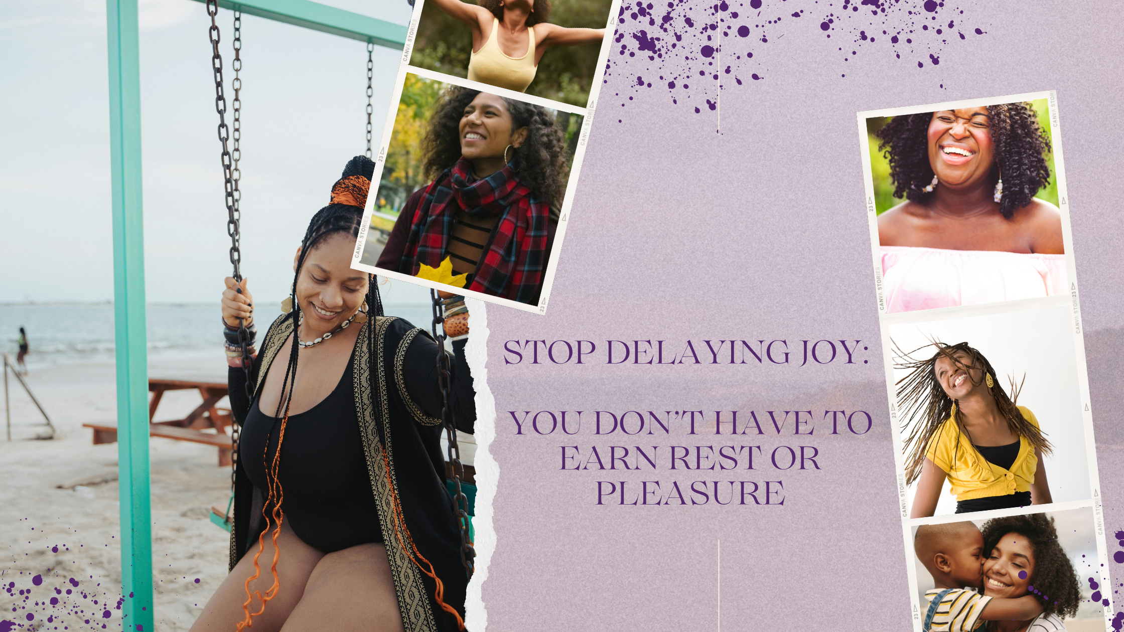 Stop Delaying Joy: You Don’t Have to Earn Rest or Pleasure