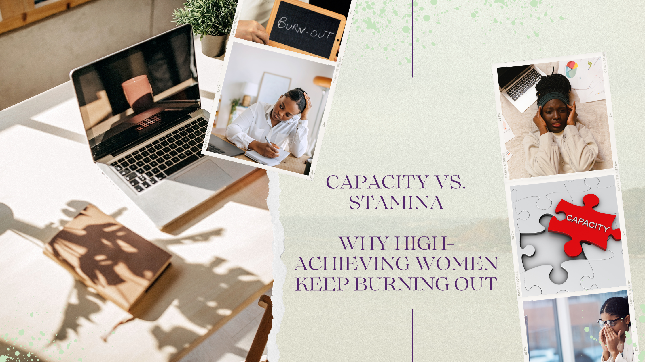 Capacity vs. Stamina: Why High-Achieving Women Keep Burning Out