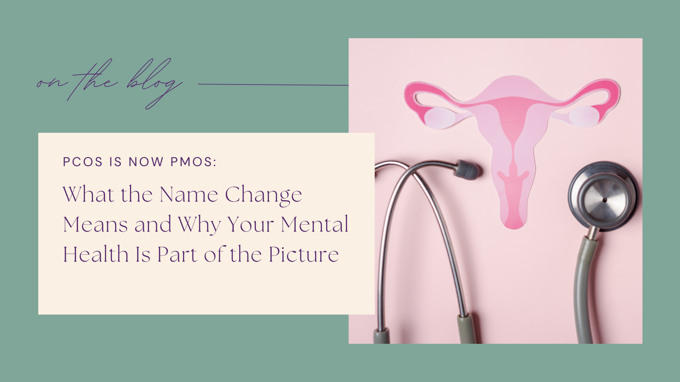PCOS Is Now PMOS: What the Name Change Means and Why Your Mental Health Is Part of the Picture