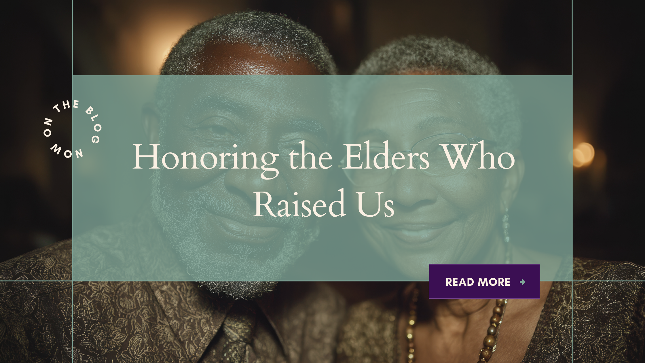 Honoring the Elders Who Raised Us: Grandparents, Grief, and Generational Healing