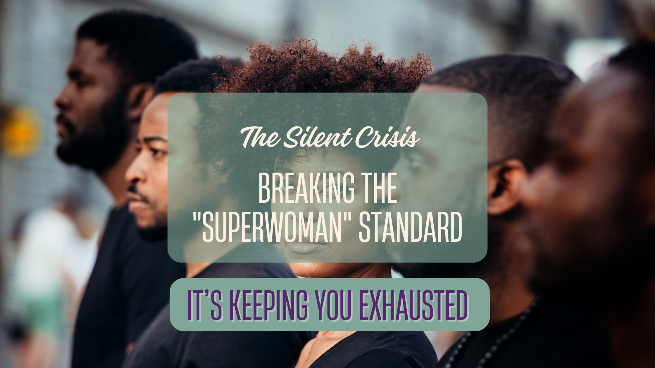 The Silent Crisis: Breaking the "Superwoman" Standard to Prioritize Mental Wellness This Suicide Prevention Month