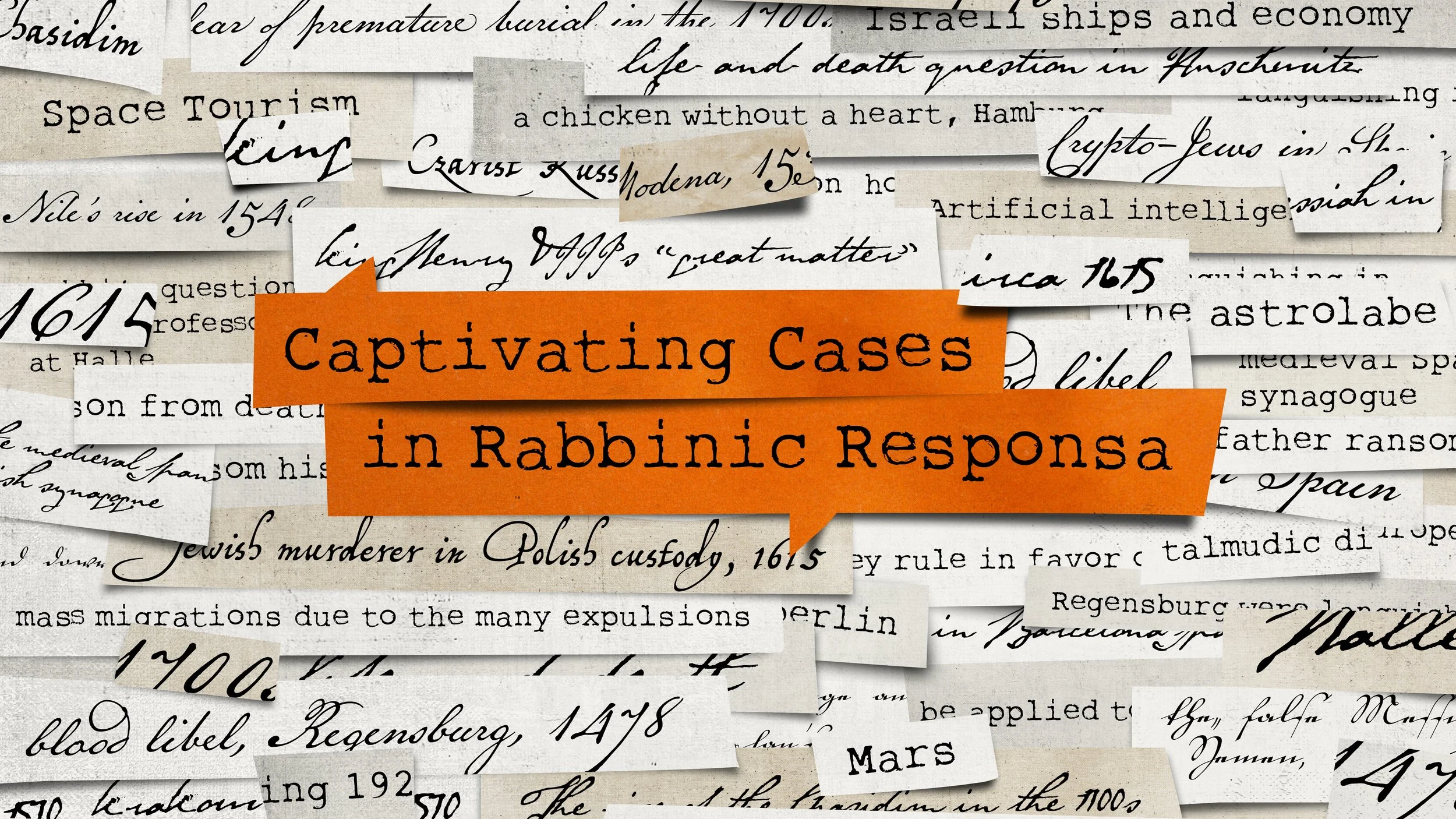 Captivating Cases in Rabbinic Responsa