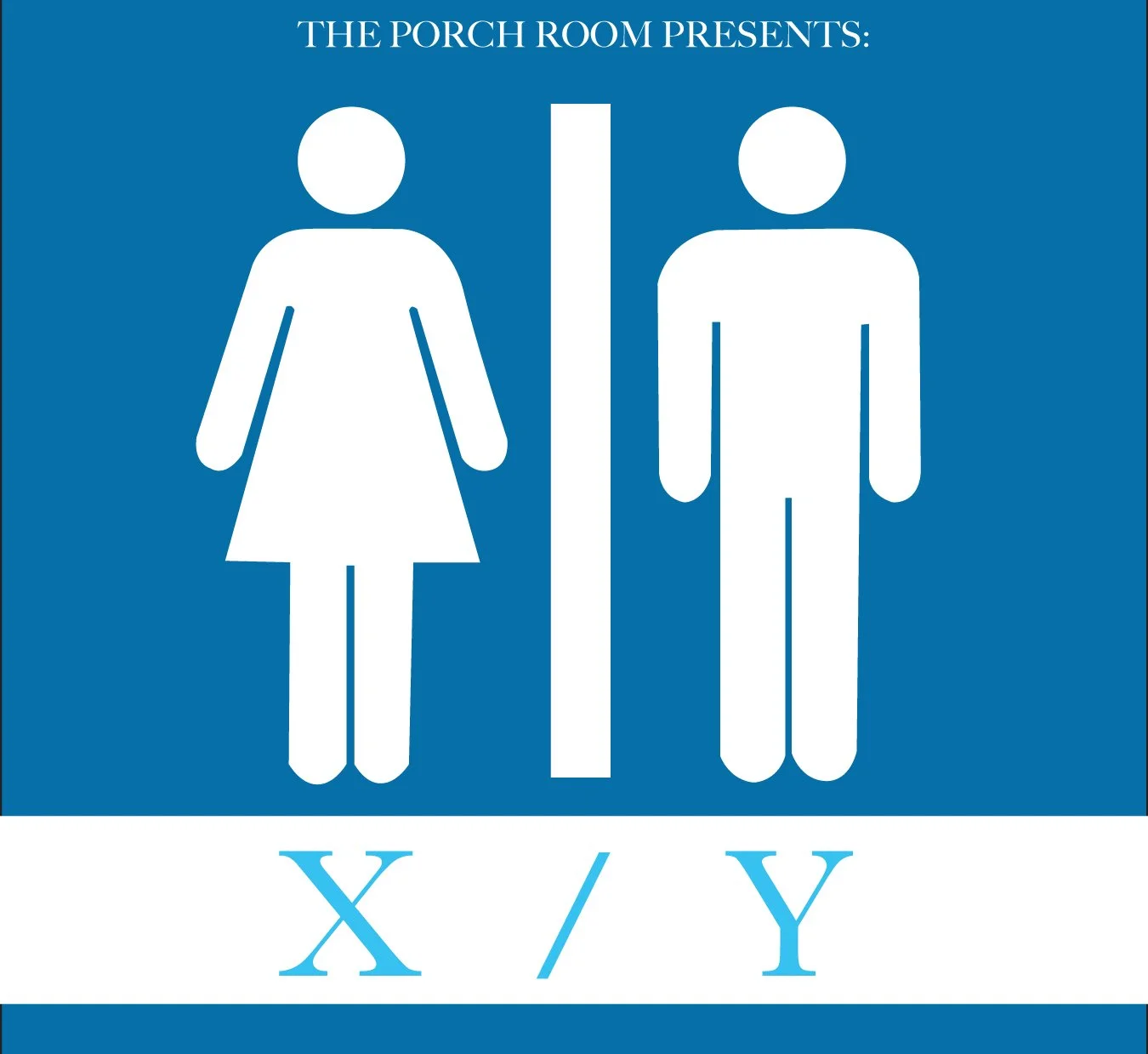 The Porch Room Returns to the Philly Fringe with "X/Y"