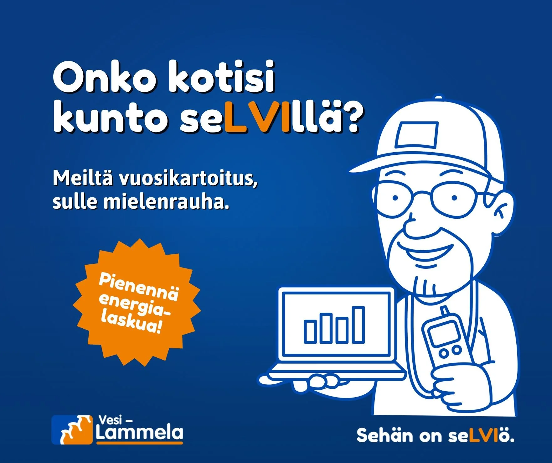 Onko kotisi kunto seLVIllä?