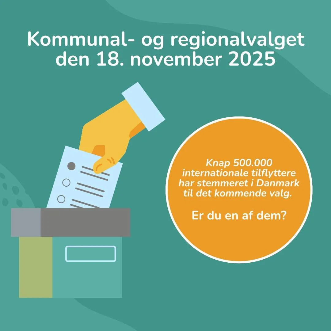 🗳️ Tilflytter &ndash; har du stemmeret?

Den 18. november er der kommunal- og regionsr&aring;dsvalg!
Vidste du, at knap 500.000 udl&aelig;ndinge i Danmark har stemmeret? M&aring;ske er du en af dem 💬

Hvis du bor fast i en kommune, kan du som EU- e