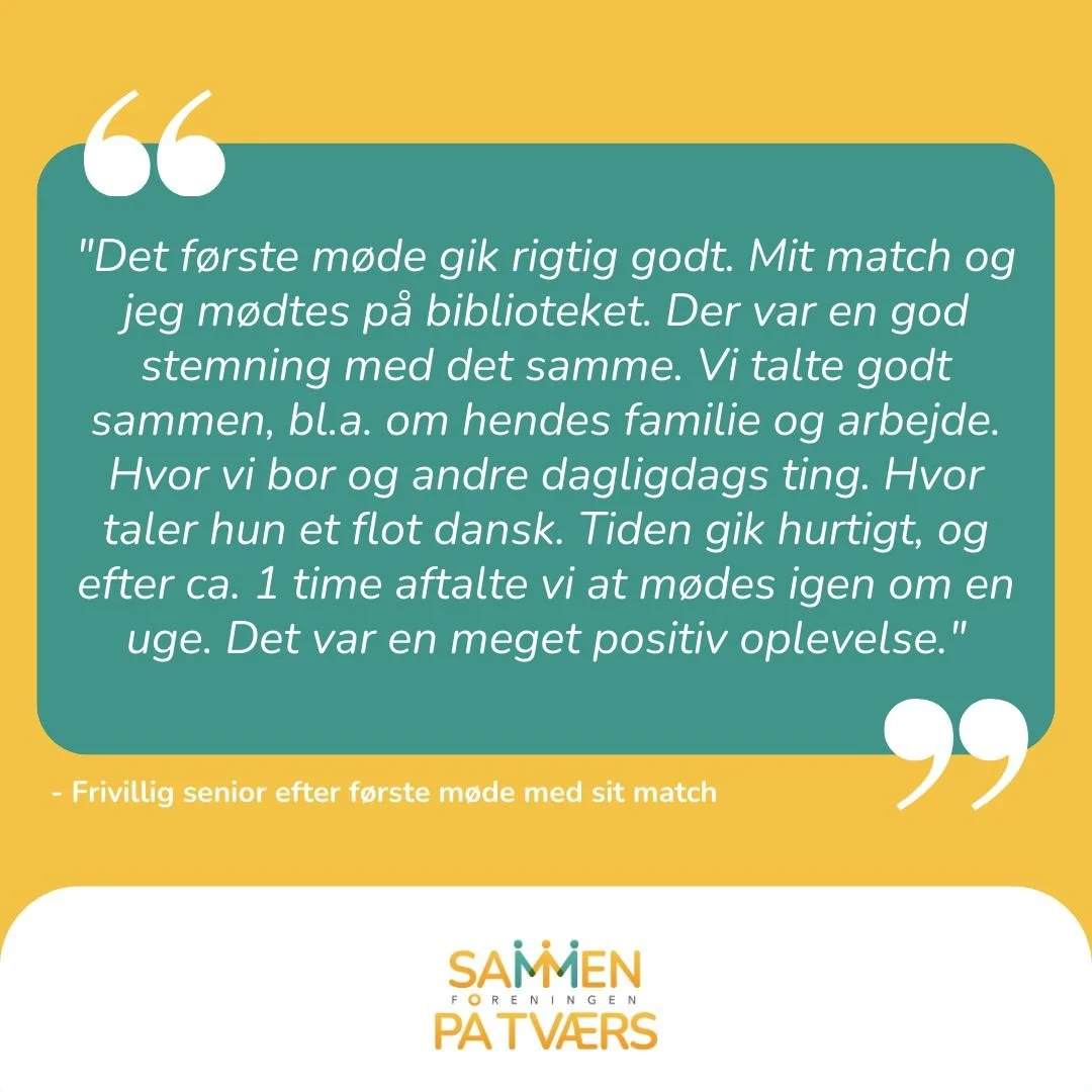 Det f&oslash;rste m&oslash;de i et nyt match er altid sp&aelig;ndende. Hos Sammen p&aring; Tv&aelig;rs hj&aelig;lper vi med at planl&aelig;gge tid og sted for det f&oslash;rste m&oslash;de mellem en senior og en international tilflytter. Her er der p