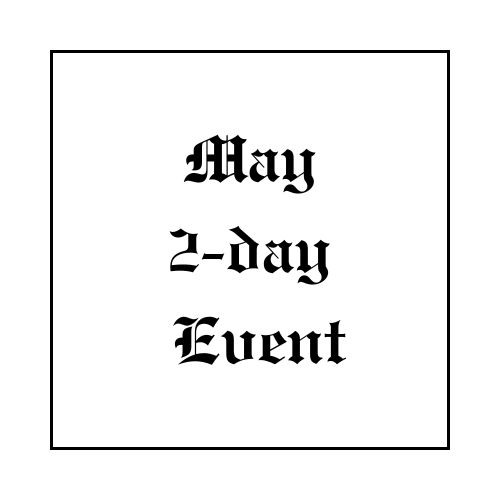 May Event - Friday & Saturday