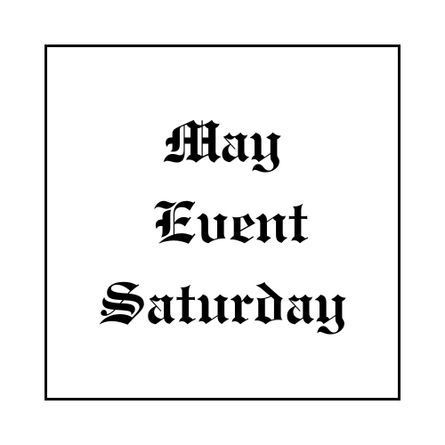 May Event - Saturday Only