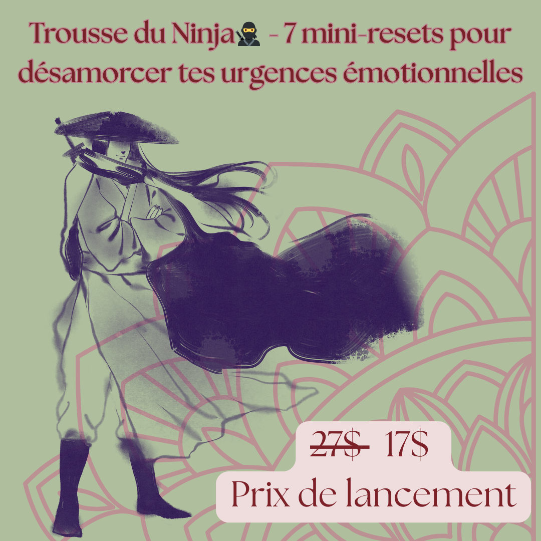trousse ninja subconscient urgence émotionnelle