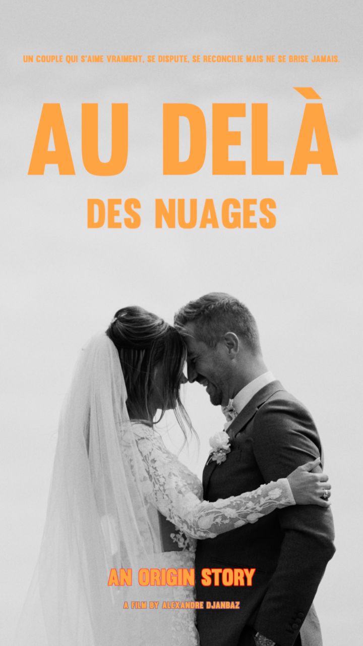 affiche du film de mariage Au delà des nuages - réalisé par Alexandre Djanbaz, vidéaste de mariage cinématographique