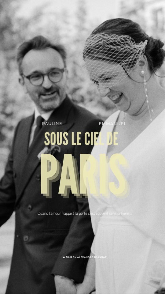 affiche du film de mariage Sous le ciel de Paris - réalisé par Alexandre Djanbaz, vidéaste de mariage cinématographique