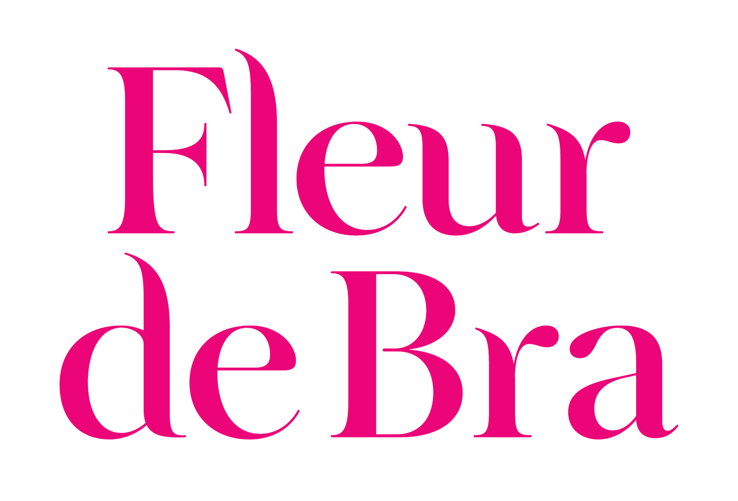 Fleur De Bra
