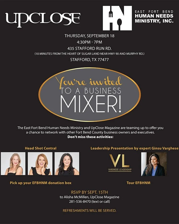 Looking forward to spending time with some amazing Fort Bend County business owners and executives. Join UpClose Magazine, East Fort Bend Human Needs Ministry and Varghese Leadership for an afternoon of learning and connecting. See you in a few days!