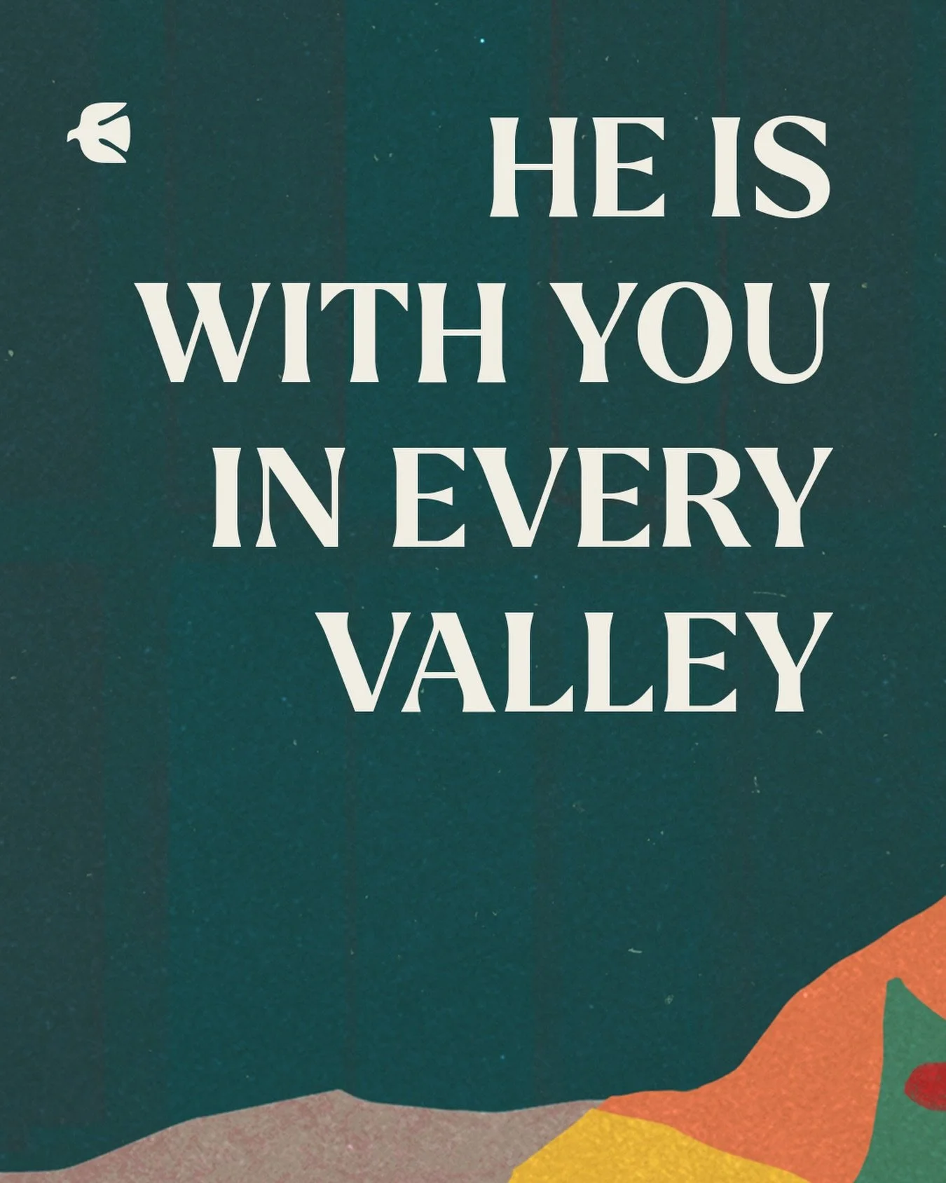 HE IS WITH YOU IN EVERY VALLEY

Immanuel doesn&rsquo;t just mean God is near&mdash;it means God is with us in every part of our humanity. Our pain, our confusion, our loneliness, our grief, our temptations&mdash;none of them is foreign to him. He ha