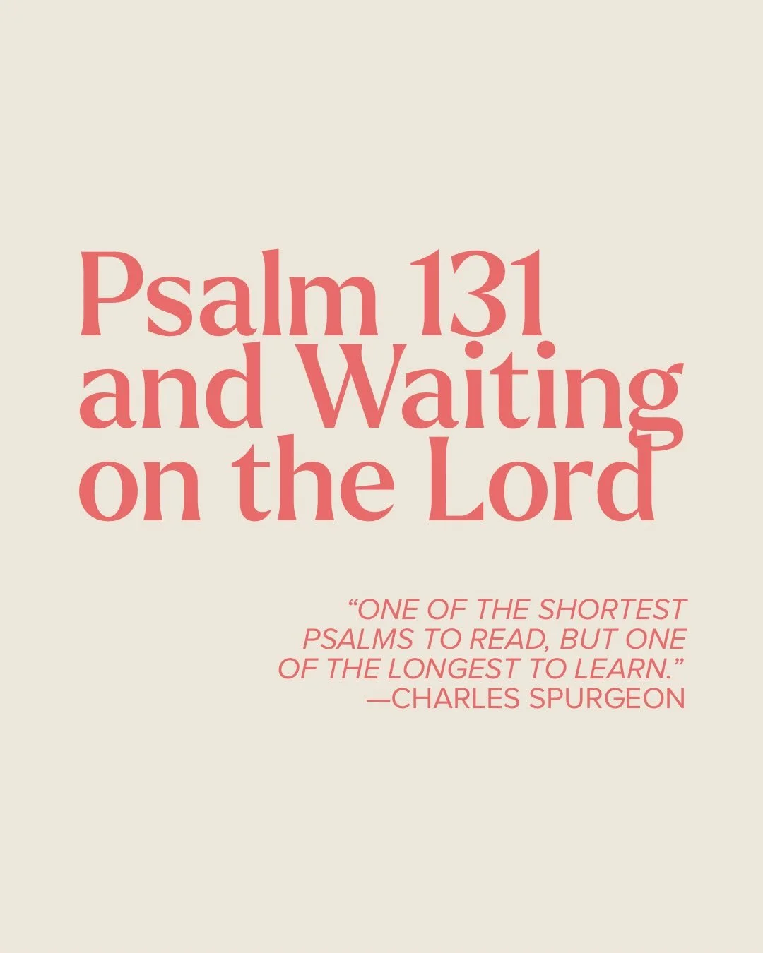 This Sunday, we looked at Psalm 131. This psalm is convicting in that it shows the ideal disciple as one who is quietly contented in God, even while they&rsquo;re waiting for a long time.

Waiting will always be a part of our journey, but how we wait