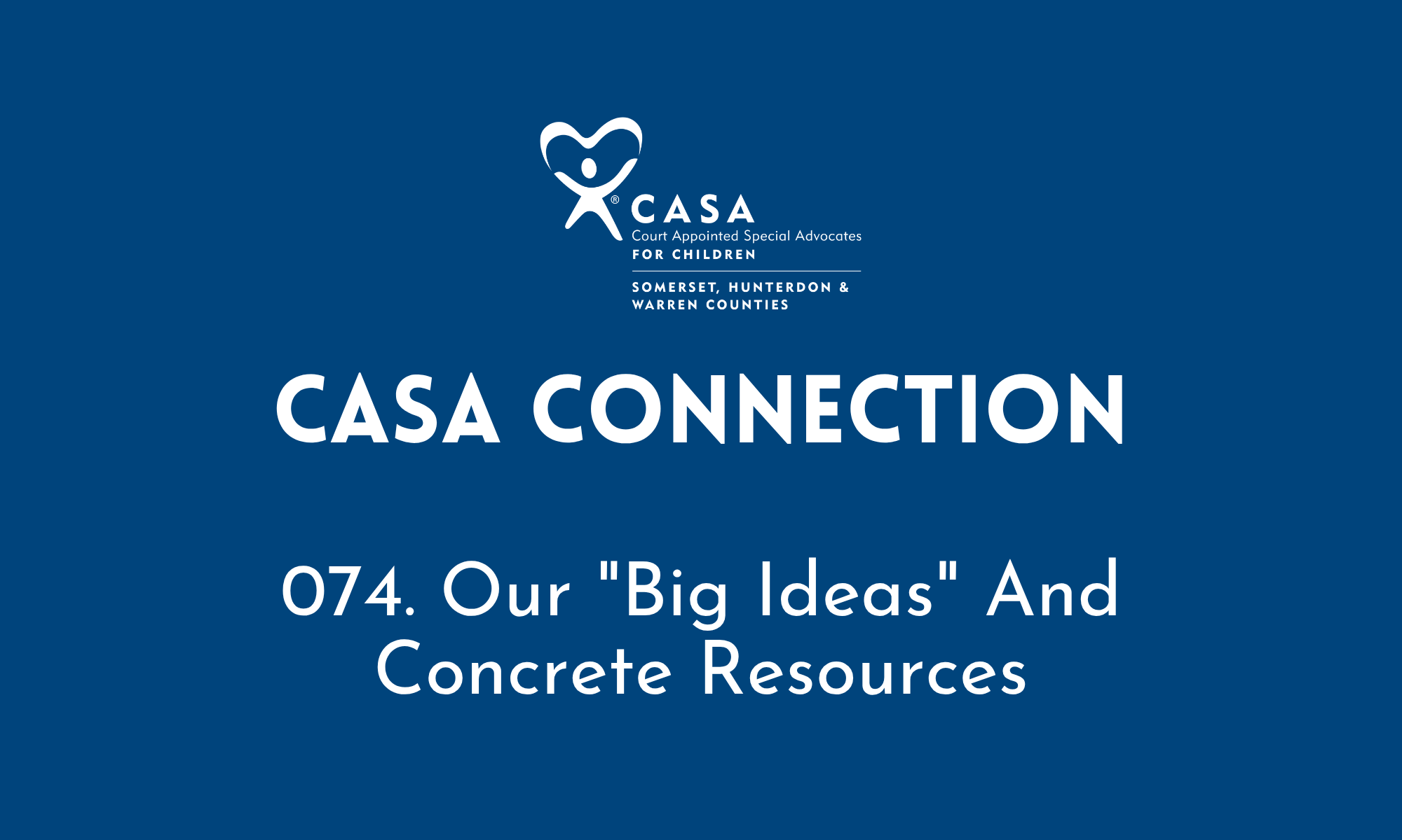074. Our "Big Ideas" And Concrete Resources