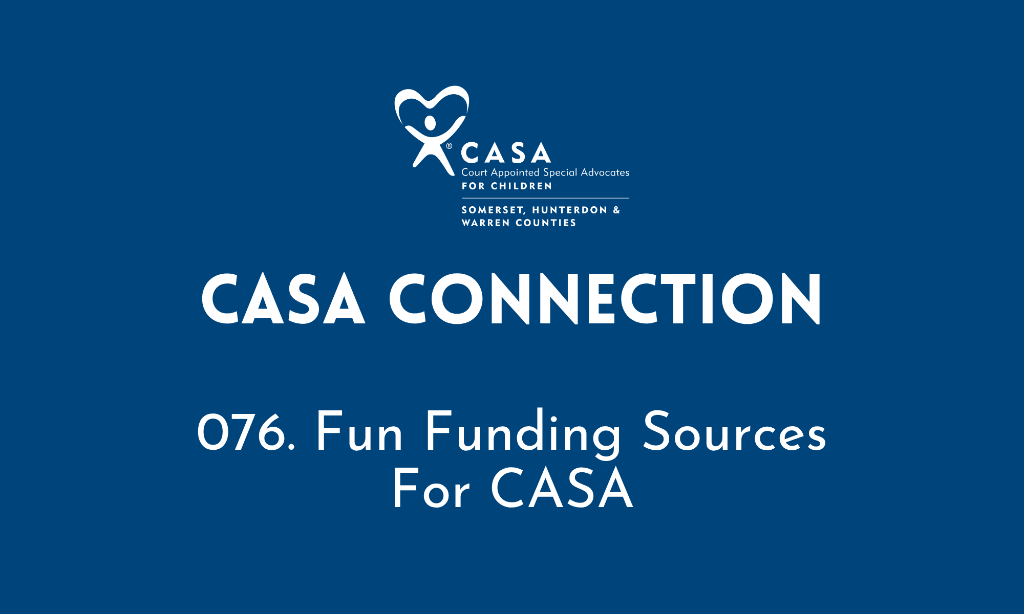 076. Fun Funding Sources For CASA