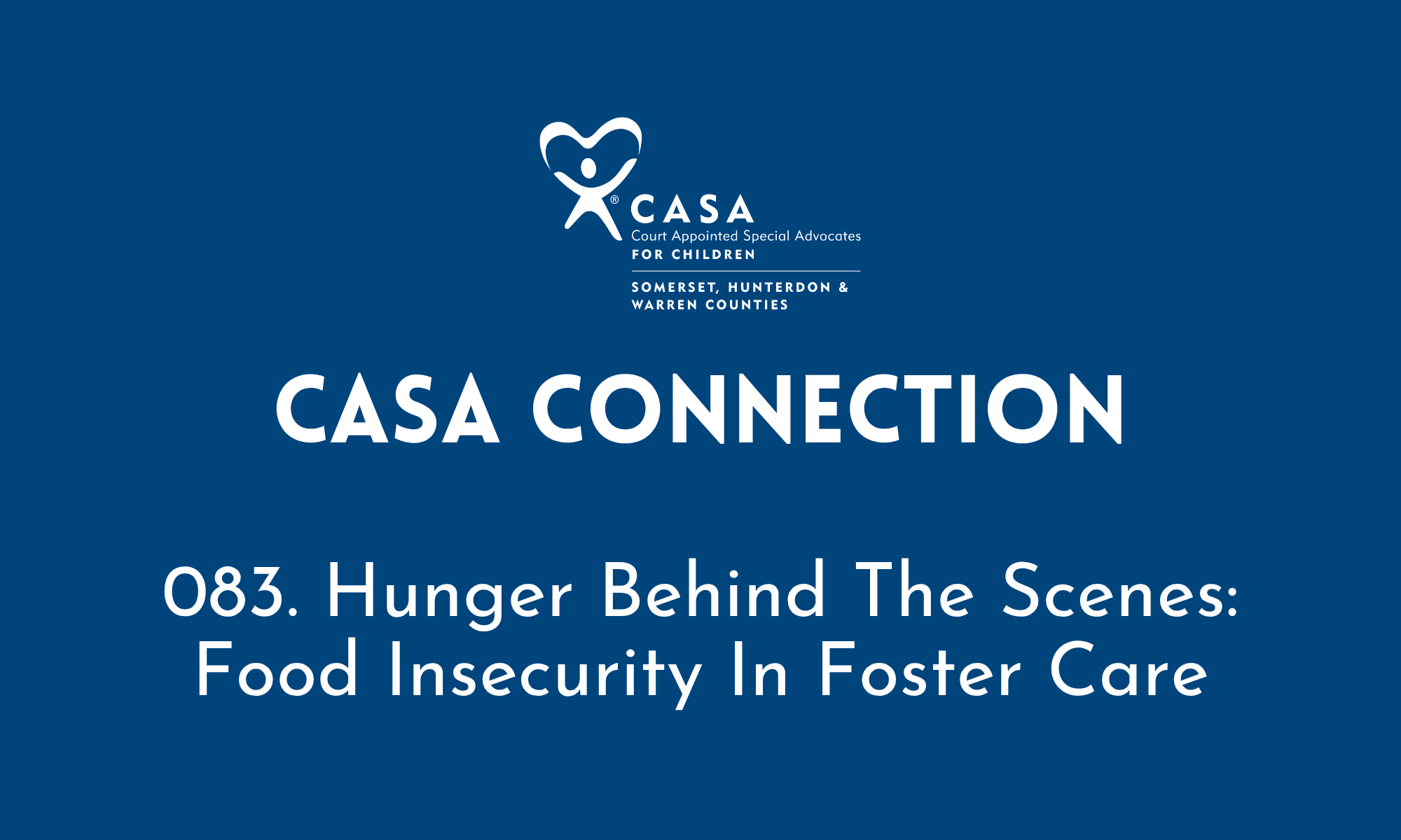 083. Hunger Behind The Scenes: Food Insecurity In Foster Care