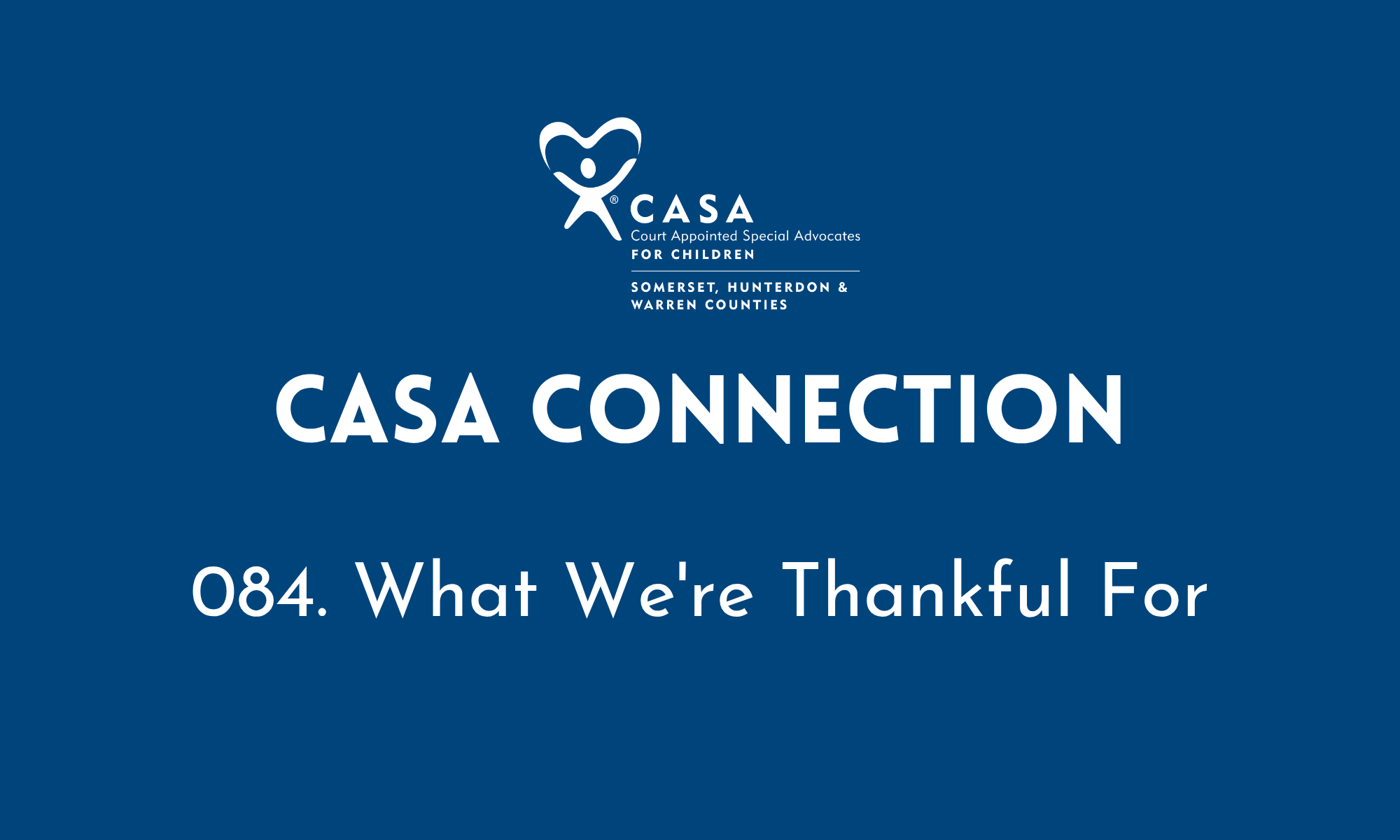 084. What We're Thankful For