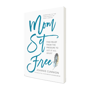 Mom Set Free — Jeannie Cunnion