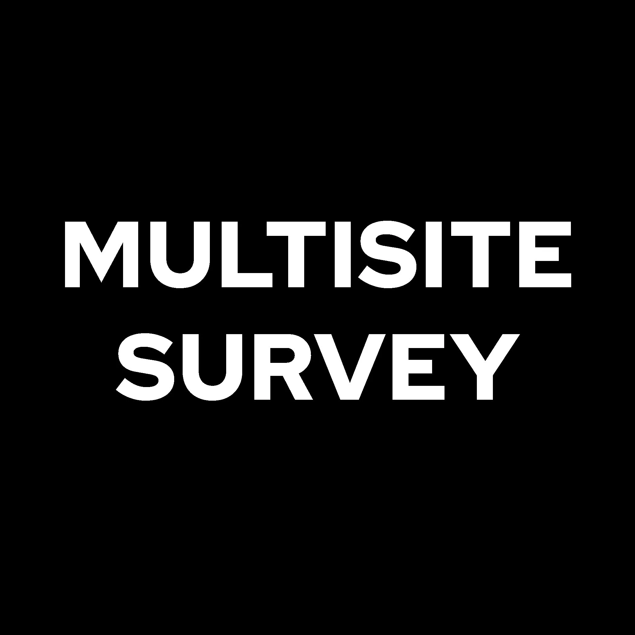Complete the National Multisite Survey